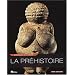 La pr�histoire : Chronique de l'homme