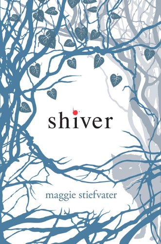 Shiver (Wolves of Mercy Falls) by Maggie Stiefvater