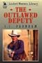 The Outlawed Deputy (Linford Western)