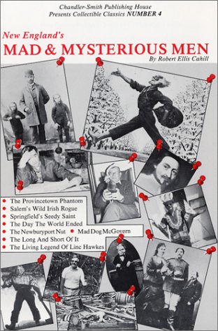 Image of: New England's Mad and Mysterious Men (Collectible Classics, No. 4) (New England's Collectible Classics)