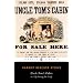 Uncle Tom's Cabin: Or, Life Among the Lowly (The Penguin American Library)