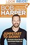 Jumpstart to Skinny: The Simple 3-Week Plan for Supercharged Weight Loss