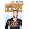 Jumpstart to Skinny: The Simple 3-Week Plan for Supercharged Weight Loss