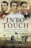 Into touch : rugby internationals killed during the First World War