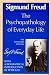The Psychopathology of Everyday Life (Standard Edition of the Complete Psychological Works of Sigmund Freud)