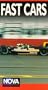 Nova: Fast Cars [VHS]