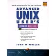 Advanced Unix User's Interactive Workbook (UNIX Interactive... by John McMullen