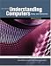 Understanding Computers: Today & Tomorrow, 12th Edition, Comprehensive: Today and Tomorrow Comprehensive