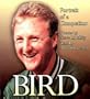 Bird: Portrait of a Competitor