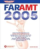 FAR/AMT: Federal Aviation Regulations for Aviation Maintenance Technicians (FAR/AMT: Federal Aviation Regulations for Aviation Maintenance Technicians)