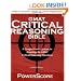 The PowerScore GMAT Critical Reasoning Bible: A Comprehensive System for Attacking the GMAT Critical Reasoning Questions