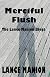 Merciful Flush