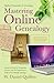 Mastering Online Genealogy (Quillen's Essentials of Genealogy)
