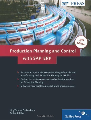 Production Planning and Control with SAP ERP 2nd Edition by Dickersbach, Jorj, Keller, Gerhard 2nd (second) New Edition (2010)