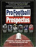 Pro Football Prospectus 2006: Statistics, Analysis, and Insight for the Information Age (Pro Football Prospectus)