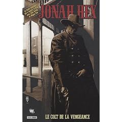 Jonah Hex, Tome 1 : Le colt de la vengeance
