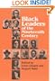 Black Leaders of the Nineteenth Century (Blacks in the New World)