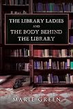 The library ladies and the body behind the library