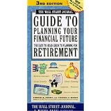 Shop The Wall Street Journal Guide to Planning Your Financial Future, 3rd Edition (Wall Street Journal Guide to Planning Your Financial Future)