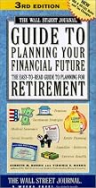 The Wall Street Journal Guide to Planning Your Financial Future, 3rd Edition