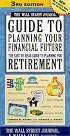 The Wall Street Journal Guide to Planning Your Financial Future, 3rd Edition (Wall Street Journal Guide to Planning Your Financial Future)