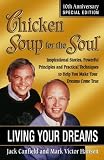 Chicken Soup for the Soul: Living Your Dreams