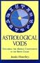 Astrological Voids: Exploring the Missing Components in the Birth Chart