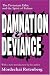 Damnation and Deviance: The Protestant Ethic and the Spirit of Failure