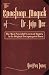 The Enochian Magick of Dr. John Dee: The Most Powerful System of Magick in its Original, Unexpurgated Form