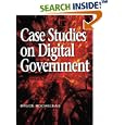 Case Studies on Digital Government by Bruce A. Rocheleau