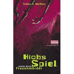 Hiobs Spiel. Frauenm�rder: Erstes Buch
