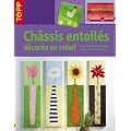 Ch�ssis entoil�s d�cor�s en relief