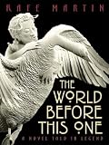 The World Before This One