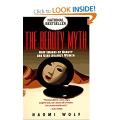 The Beauty Myth: How Images of Beauty Are Used Against Women