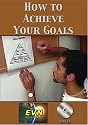 How to Achieve Your Goals DVD
