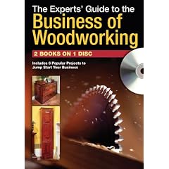The Experts' Guide to the Business of Woodworking