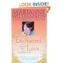 Enchanted Love: The Mystical Power Of Intimate Relationships