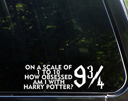 On A Scale Of 1 to 10 How Obsessed Am I With Harry Potter? 9 3/4 - 8 3/4