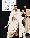 Julius Caesar (Oxford School Shakespeare Series)