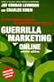 Guerrilla Marketing Online: The Entrepreneur's Guide to Earning Profits on the Internet
