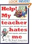 Help! My Teacher Hates Me