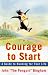 The Courage To Start: A Guide To Running for Your Life