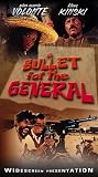 A Bullet for the General