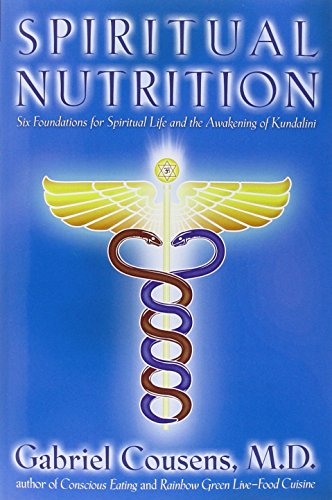 Spiritual Nutrition: Six Foundations for Spiritual Life and the Awakening of Kundalini