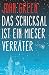 Produkt-Bild: Das Schicksal ist ein mieser Verr&auml;ter