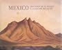Mexico: Una Vision De Su Paisaje/A Landscape Revisited (Spanish Edition)