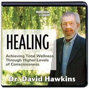 Healing - Dr. David Hawkins