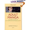 Adult Manga: Culture and Power in Contemporary Japanese Society (ConsumAsiaN)