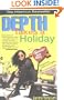Depth Takes a Holiday