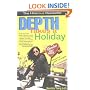 Depth Takes a Holiday